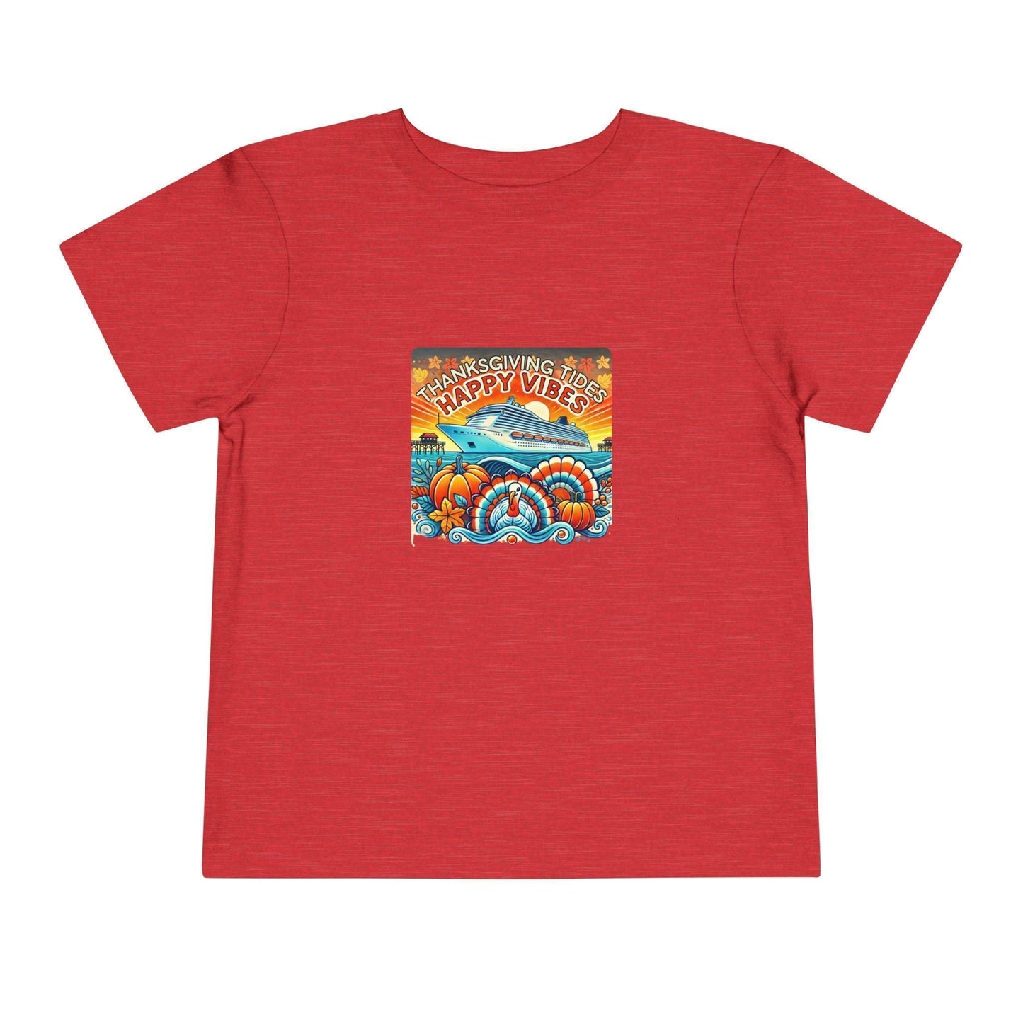 Thanksgiving Tides, Happy Vibes - Toddler Tee - Whippie's