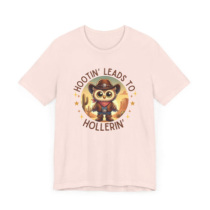 Hootin' Leads to Hollerin' - Unisex Jersey Tee - 🤠 Yeehaw! Embrace Your Inner Cowboy/Cowgirl 🤠 - Whippie's