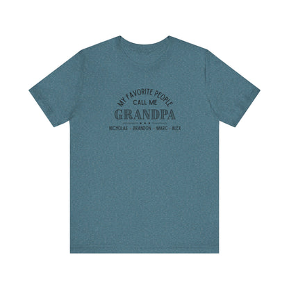My Favorite People Call Me Grandpa - Personalized Unisex Jersey Tee