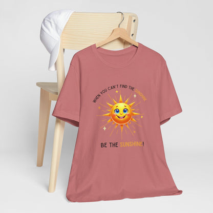 Be the Sunshine - Unisex Jersey Tee - ☀️ Let Your Inner Light Shine! ☀️ - Whippie's