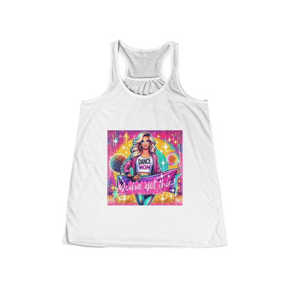 Dance Mom: You've Got This - Blonde Mom - Women's Flowy Racerback Tank - Whippie's
