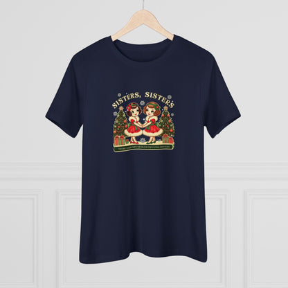 Sisters, Sisters (Brunette Sisters) There Were Never Such Devoted Sisters! 👭🏽🎄 Women's Softstyle Tee - Whippie's