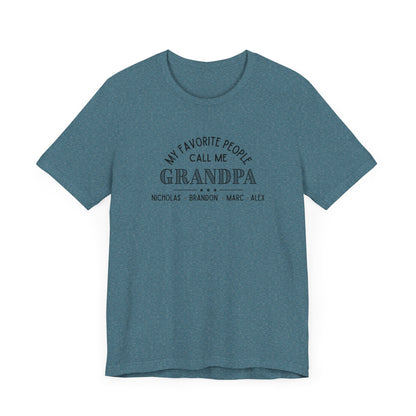 My Favorite People Call Me Grandpa - Personalized Unisex Jersey Tee