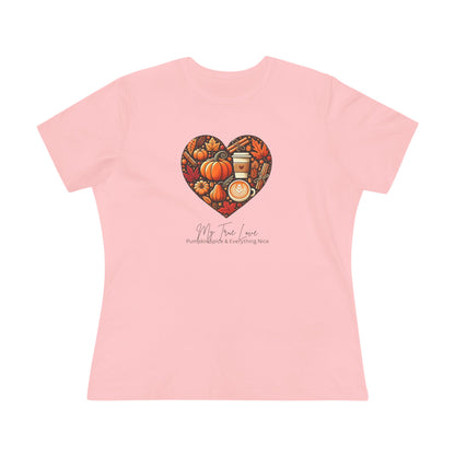 My True Love, Pumpkin Spice and Everything Nice | Women's Pumpkin Spice Tee