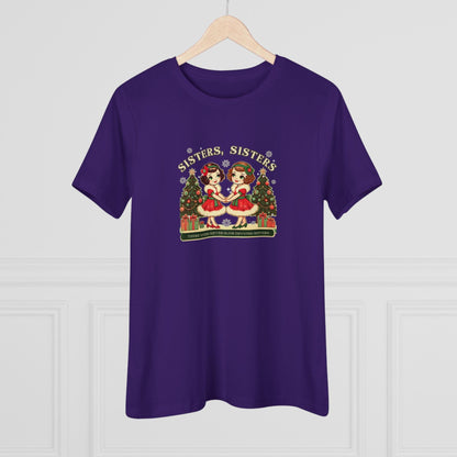 Sisters, Sisters (Brunette Sisters) There Were Never Such Devoted Sisters! 👭🏽🎄 Women's Softstyle Tee - Whippie's