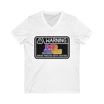 Warning: Dad Jokes Ahead - Proceed with Caution V-Neck Tee