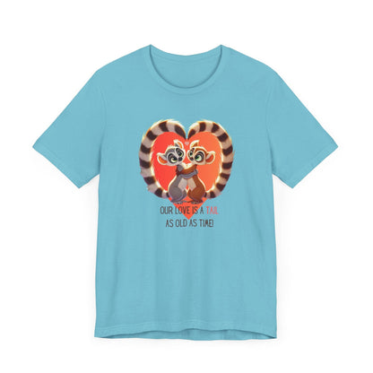 Our Love is a TAIL as Old as Time - Unisex Jersey Tee 💕 - Whippie's