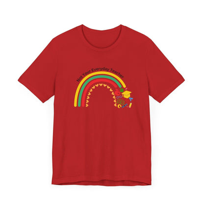 🌈 Not Your Everyday Teacher ❤️ Unisex Jersey Tee ✨ - Whippie's