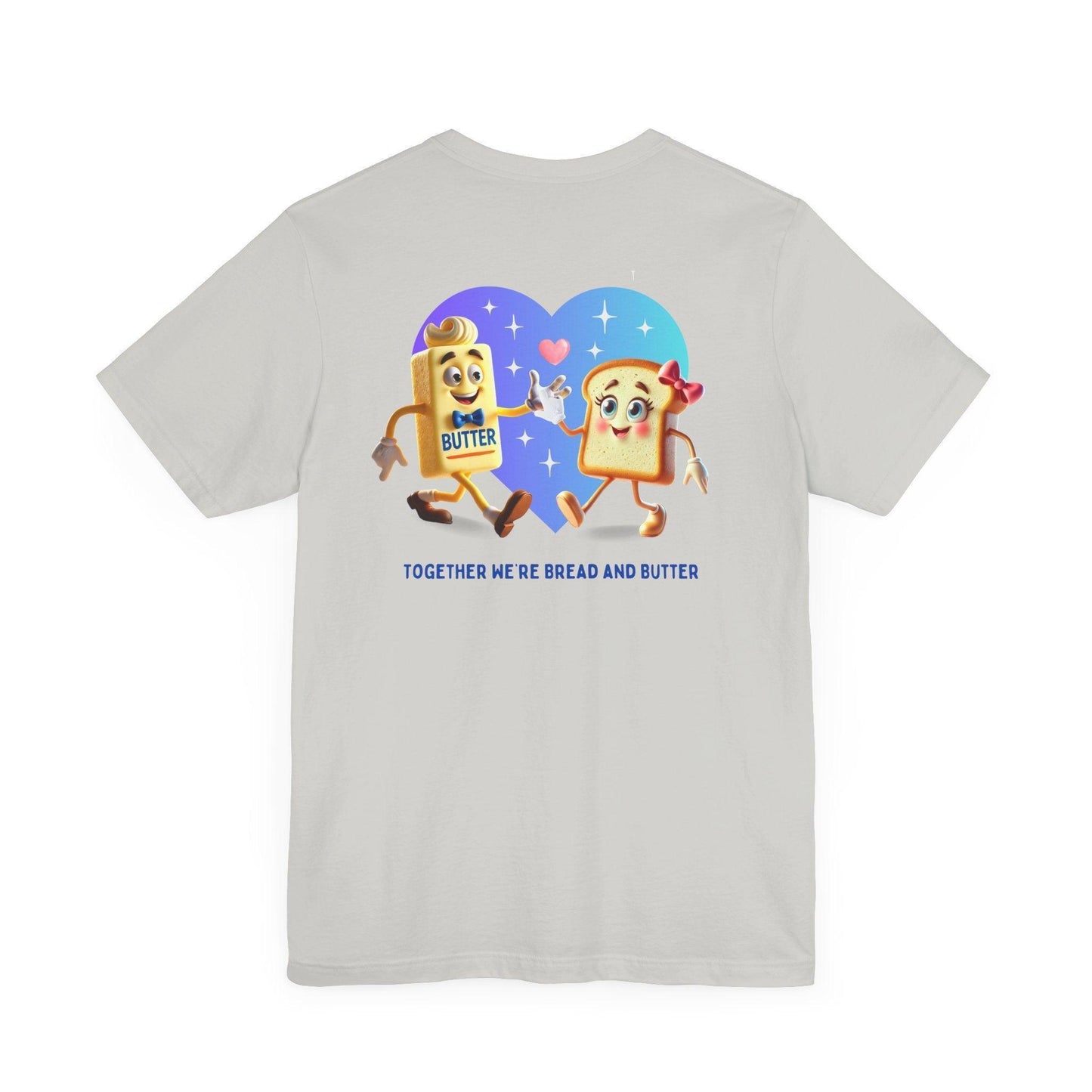 🍞 You're the Bread to My Butter! 🧈 Unisex Jersey Tee ✨ The perfect match! - Personalizable - Whippie's