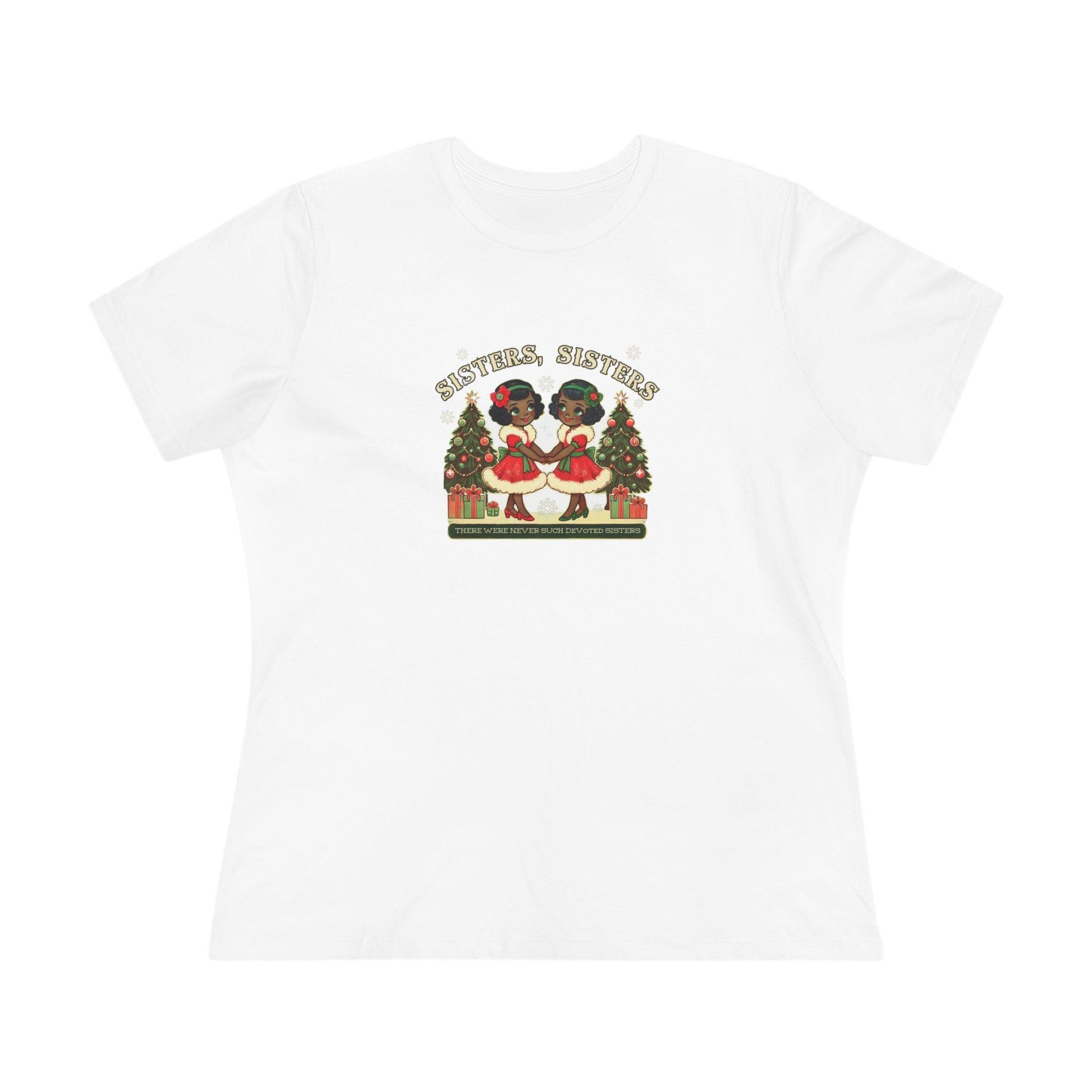 Sisters, Sisters (Black Sisters) - There Were Never Such Devoted Sisters! 👭🏿🎄 - Women's Softstyle Tee - Whippie's