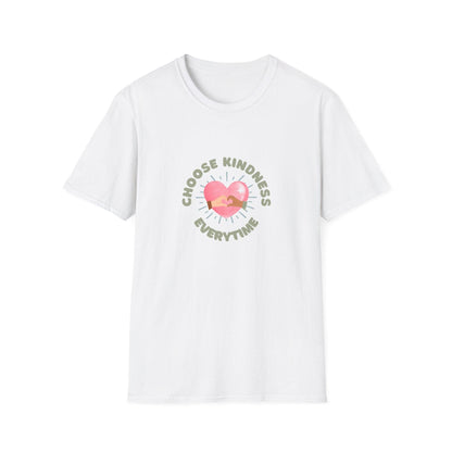 Choose Kindness Everytime - Spread the Love ❤️ - Unisex T-Shirt - Whippie's