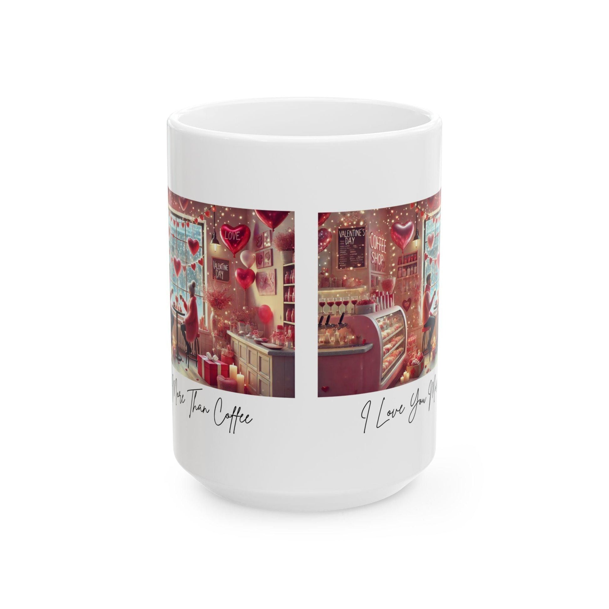 I ❤️ You More Than Coffee ☕💖 Ceramic Mug (11oz, 15oz) ✨ The perfect gift for your coffee-loving Valentine! - Whippie's