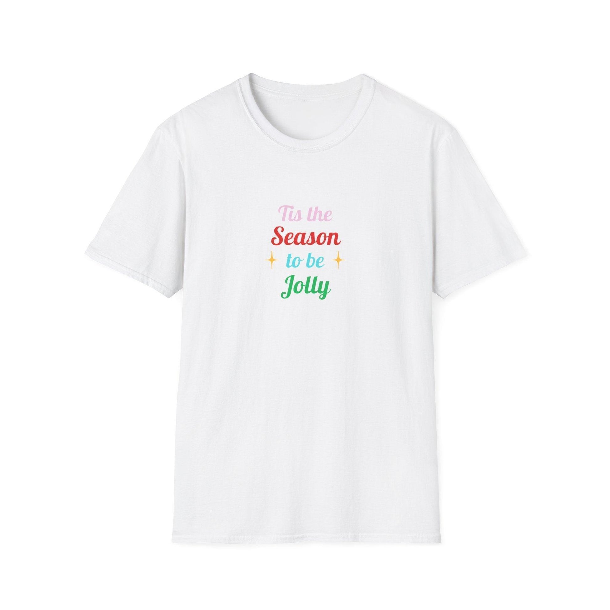 Tis the Season to Be Jolly' 🎶: Celebrate the Holidays in Style! 🎄🎉 - Unisex Softstyle T-shirt - Whippie's