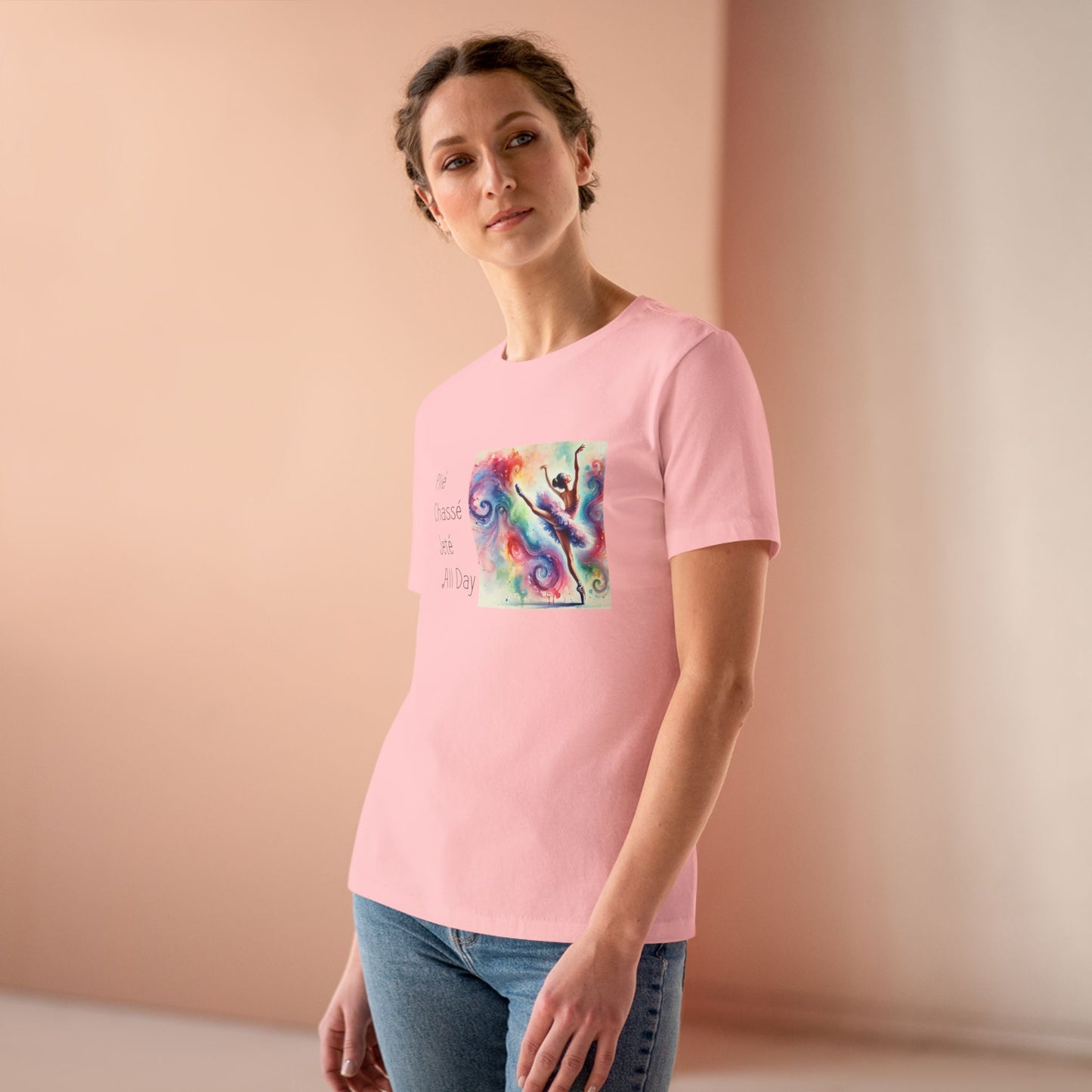 Plié Chassé Jeté All Day | Women's Tee