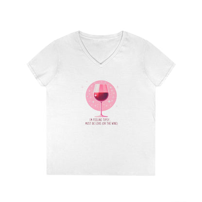 💖 I'm Feeling Tipsy... Must Be Love (or the Wine) 🍷 Ladies' V-Neck Tee ✨ Celebrate love and wine! - Whippie's
