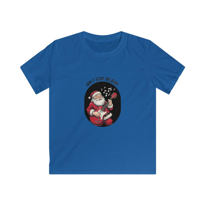 Rockin' Santa: Don't Stop Believin' in Holiday Cheer! Kids Softstyle Tee - Whippie's