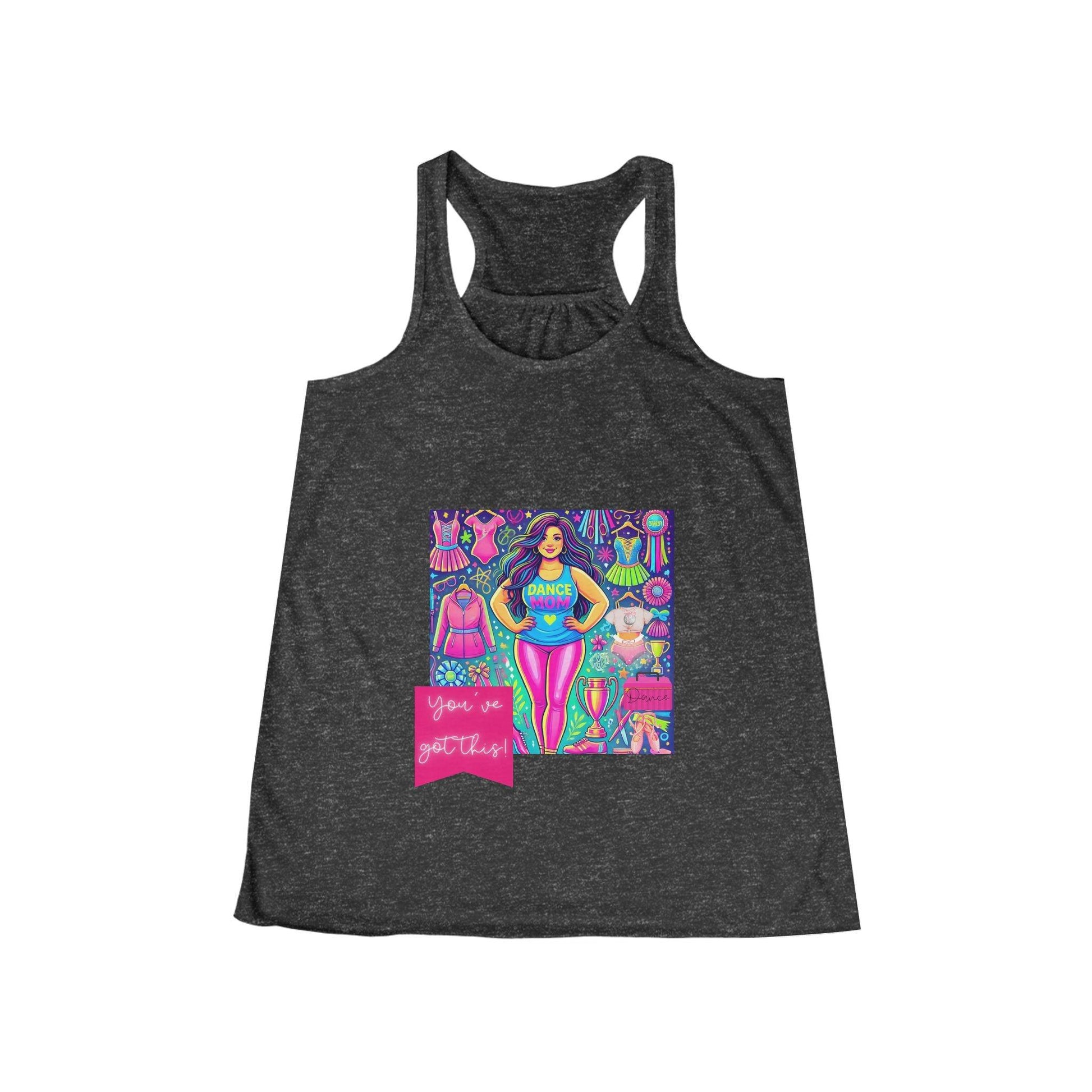 Dance Mom: You've Got This - Brunette Curvy Mom Flowy Racerback Tank - Whippie's