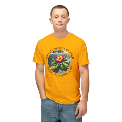 "Don't Let the Ugly..." Negativity Unisex Tee - Rise Above! Unisex HD Cotton T-shirt - Whippie's