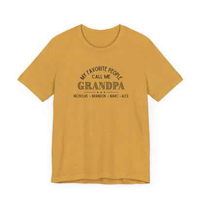 My Favorite People Call Me Grandpa - Personalized Unisex Jersey Tee