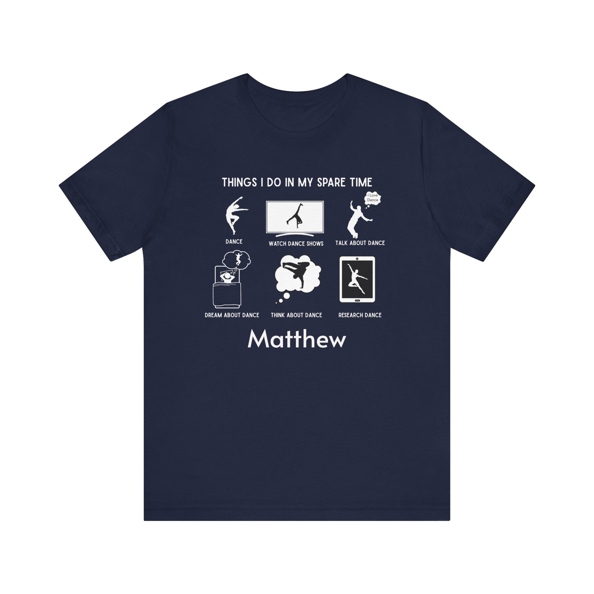 My Spare Time = Dance Time - Male Dancer - Unisex Tee - Personalizable - Whippie's