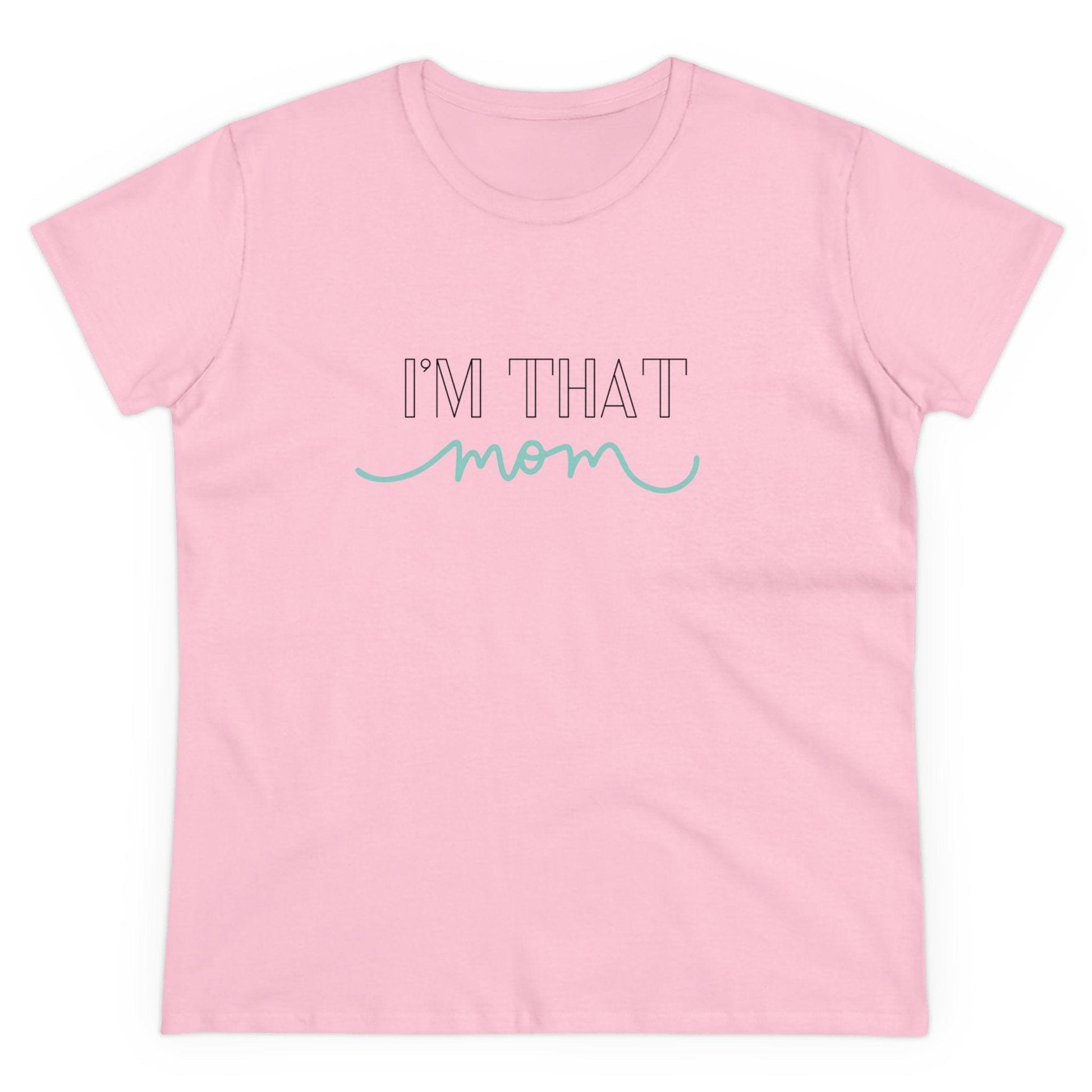 ✨ I'm That Mom 🦸‍♀️ Women's Tee 💖 Supermom: Strong, Fierce, and Protective! - Whippie's