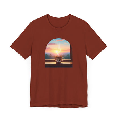 But First, Coffee - Unisex Jersey Tee - Whippie's