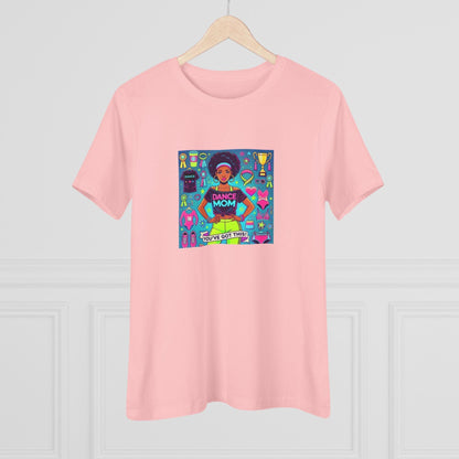 Dance Mom: You've Got This - Darker Skin Tone Mom - Short Hair - Women's Softstyle Tee - Whippie's