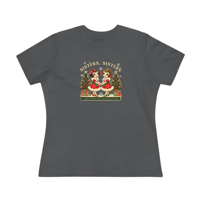 Sisters, Sisters (Brunette Sisters) There Were Never Such Devoted Sisters! 👭🏽🎄 Women's Softstyle Tee - Whippie's