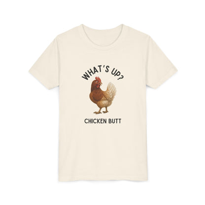 What's Up? Chicken Butt! Youth Tee - Whippie's