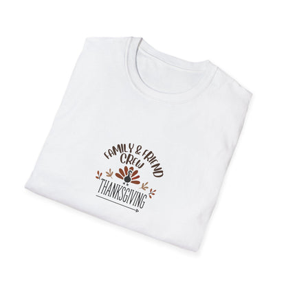 Thanksgiving Family & Friends Crew - Gobble 'Til You Wobble with Your Favorite Crew! 🦃🍁 Unisex T-Shirt - Whippie's