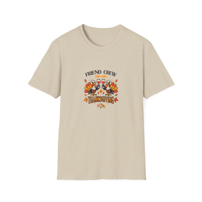 Thanksgiving Friends Crew - Cheers to the Crew! 🦃🥂🍁 Unisex T-Shirt - Whippie's