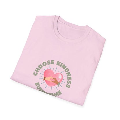 Choose Kindness Everytime - Spread the Love ❤️ - Unisex T-Shirt - Whippie's