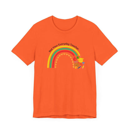 🌈 Not Your Everyday Teacher ❤️ Unisex Jersey Tee ✨ - Whippie's
