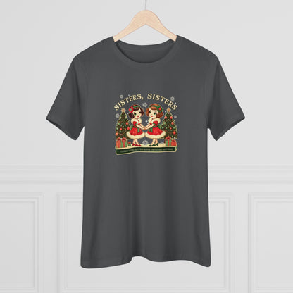 Sisters, Sisters (Brunette Sisters) There Were Never Such Devoted Sisters! 👭🏽🎄 Women's Softstyle Tee - Whippie's