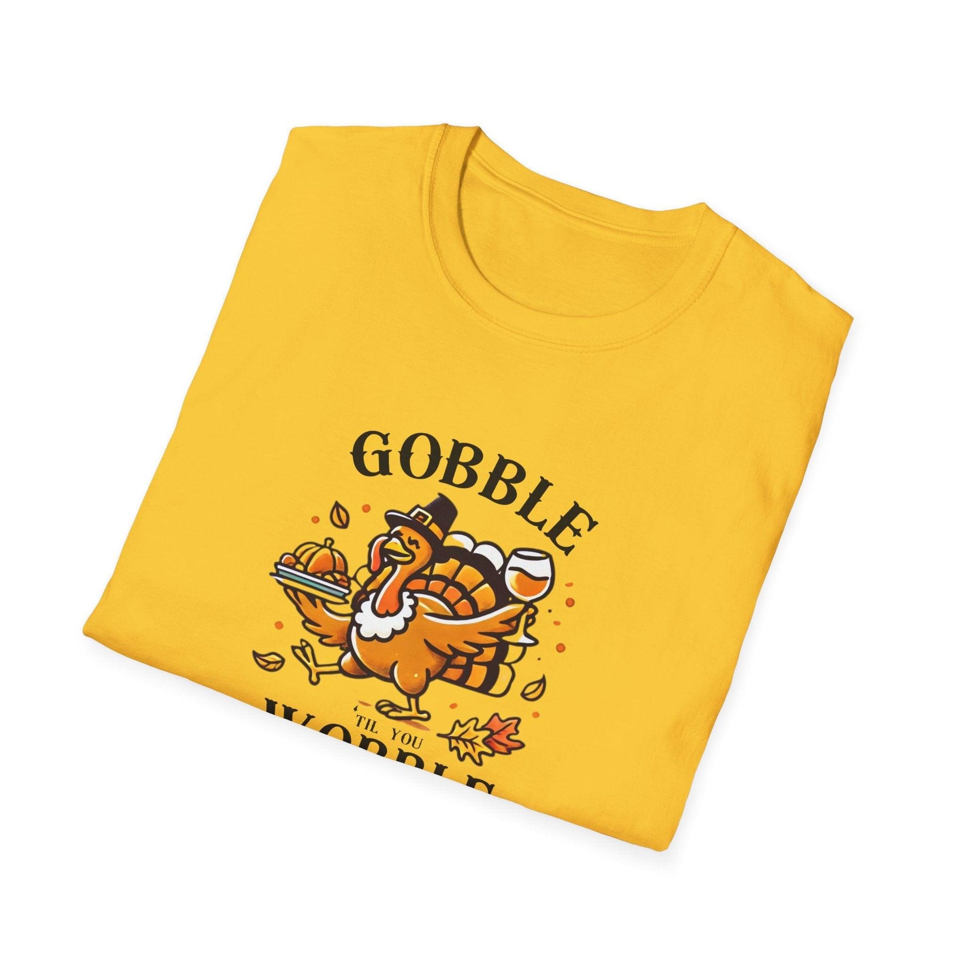 Gobble til you Wobble - Unisex T-Shirt - Whippie's