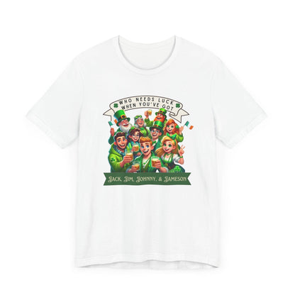 Whiskey Lovers St. Patrick's Day - Unisex Jersey Tee - Who Needs Luck? 🥃🍀 - Whippie's