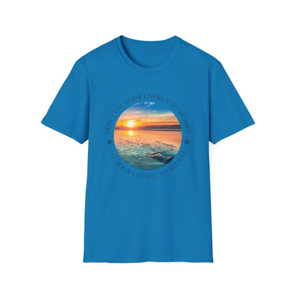 Don't Use Your Energy to Worry, Use Your Energy to Believe Unisex Tee - Embrace Positivity 🌅 - Whippie's