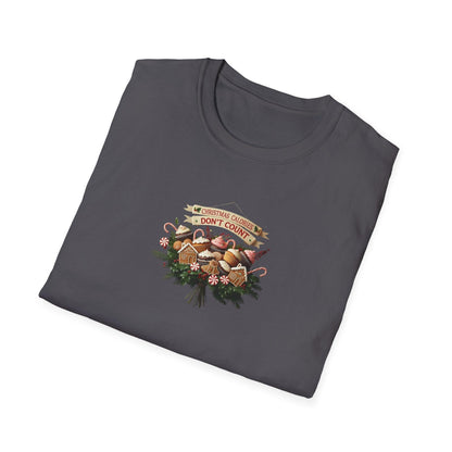 Christmas Calories Don't Count 🎅🎄 - Unisex Softstyle T-Shirt 🍪🎁 - Whippie's