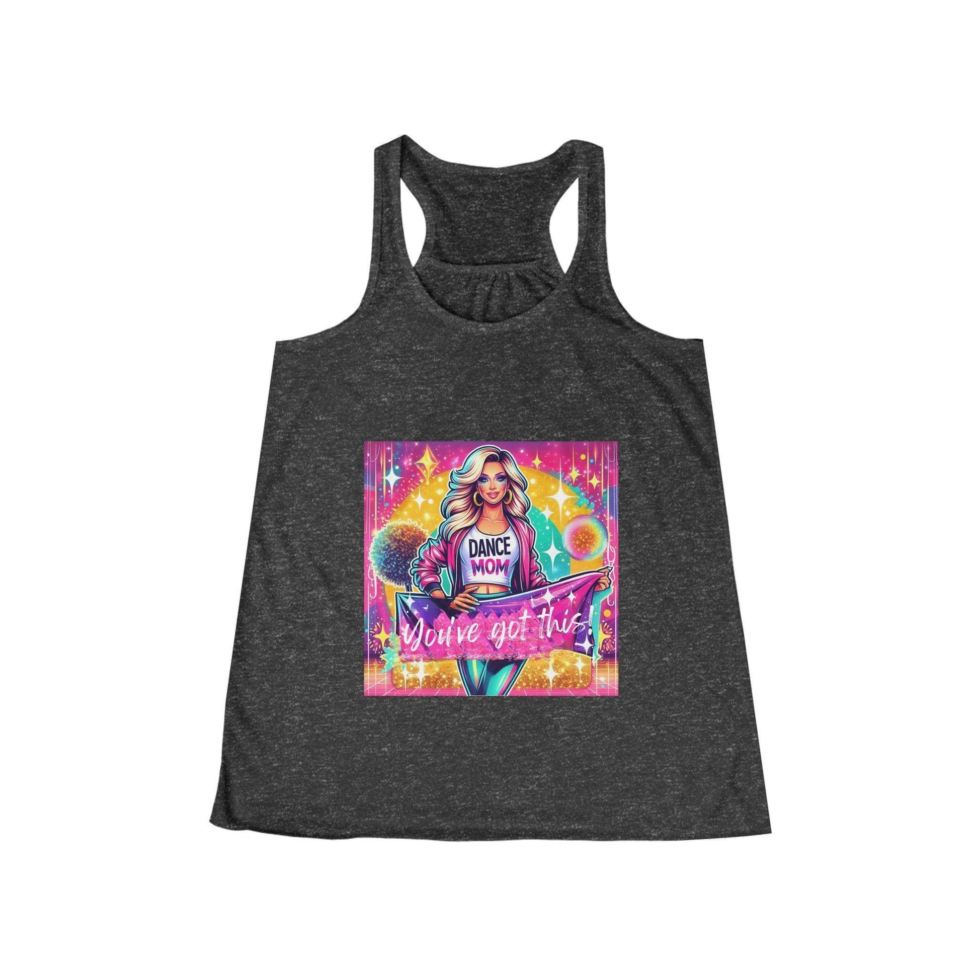 Dance Mom: You've Got This - Blonde Mom - Women's Flowy Racerback Tank - Whippie's