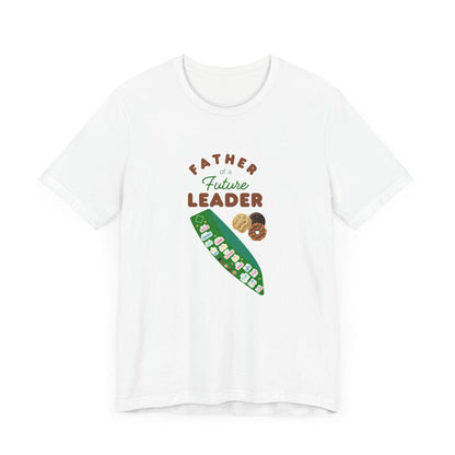 Father of a Future Leader - Unisex Jersey Tee - Smart, Brave, & Cookie-Powered! - Whippie's