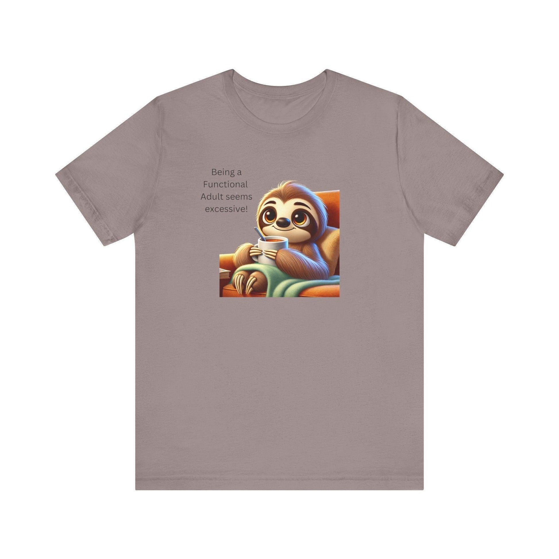 🦥 Functional Adult? Excessive! ☕ Unisex Jersey Tee ✨ - Whippie's