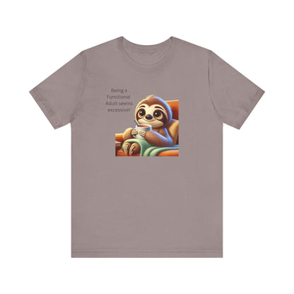 🦥 Functional Adult? Excessive! ☕ Unisex Jersey Tee ✨ - Whippie's