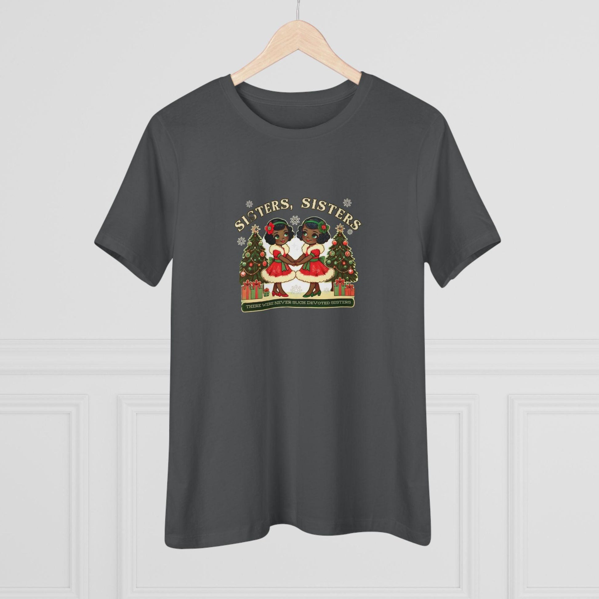Sisters, Sisters (Black Sisters) - There Were Never Such Devoted Sisters! 👭🏿🎄 - Women's Softstyle Tee - Whippie's