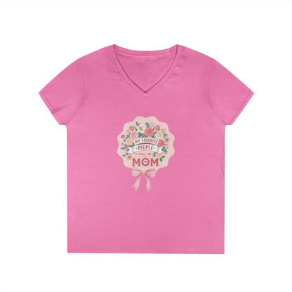 My Favorite People Call Me Mom Women's V-Neck T-Shirt - Whippie's