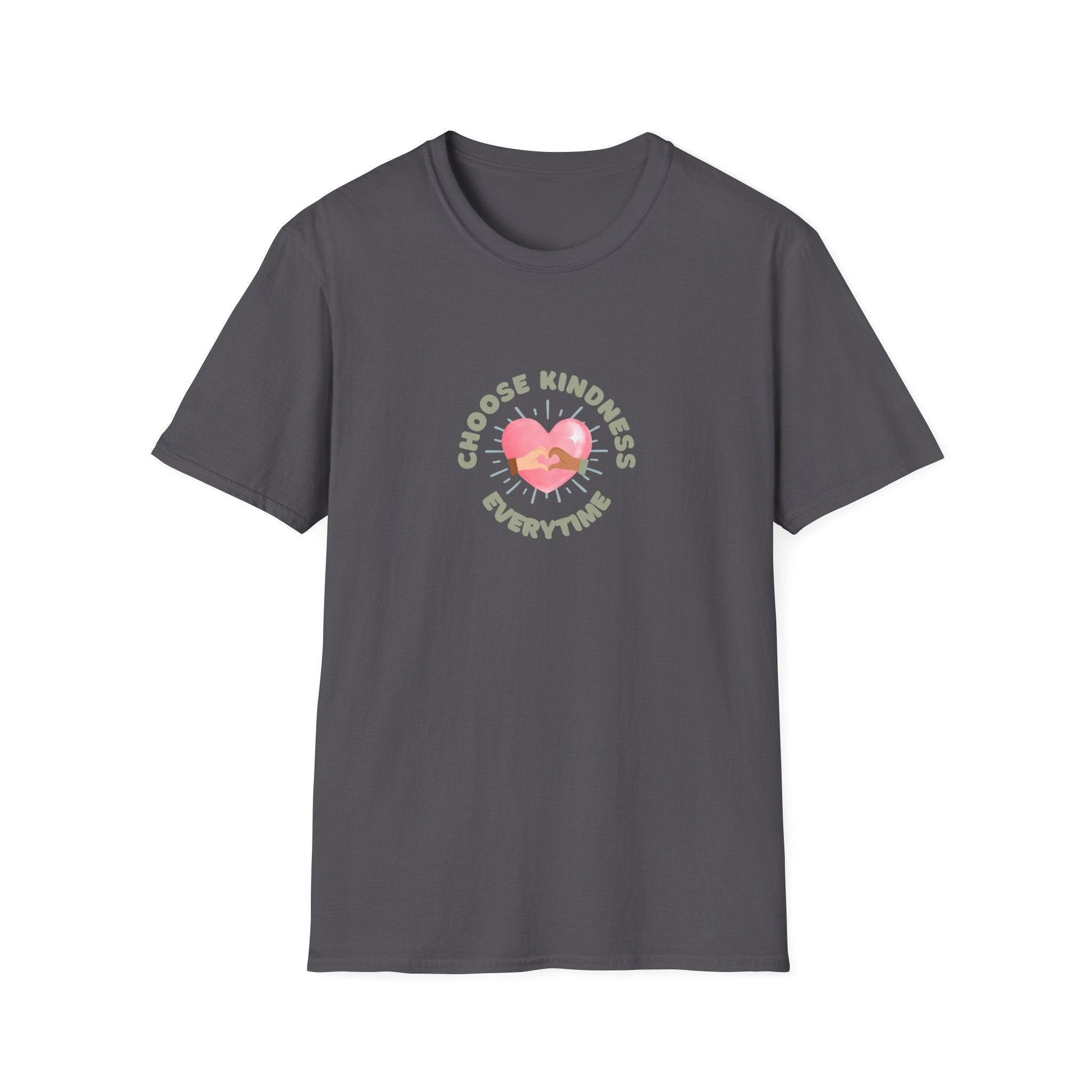 Choose Kindness Everytime - Spread the Love ❤️ - Unisex T-Shirt - Whippie's
