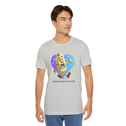 🍞 You're the Bread to My Butter! 🧈 Unisex Jersey Tee ✨ The perfect match! - Personalizable - Whippie's