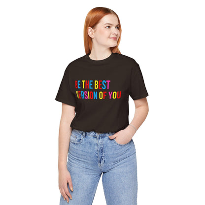 ✨ BE THE BEST VERSION OF YOU ✨ Unisex Jersey Tee 🌈 - Whippie's