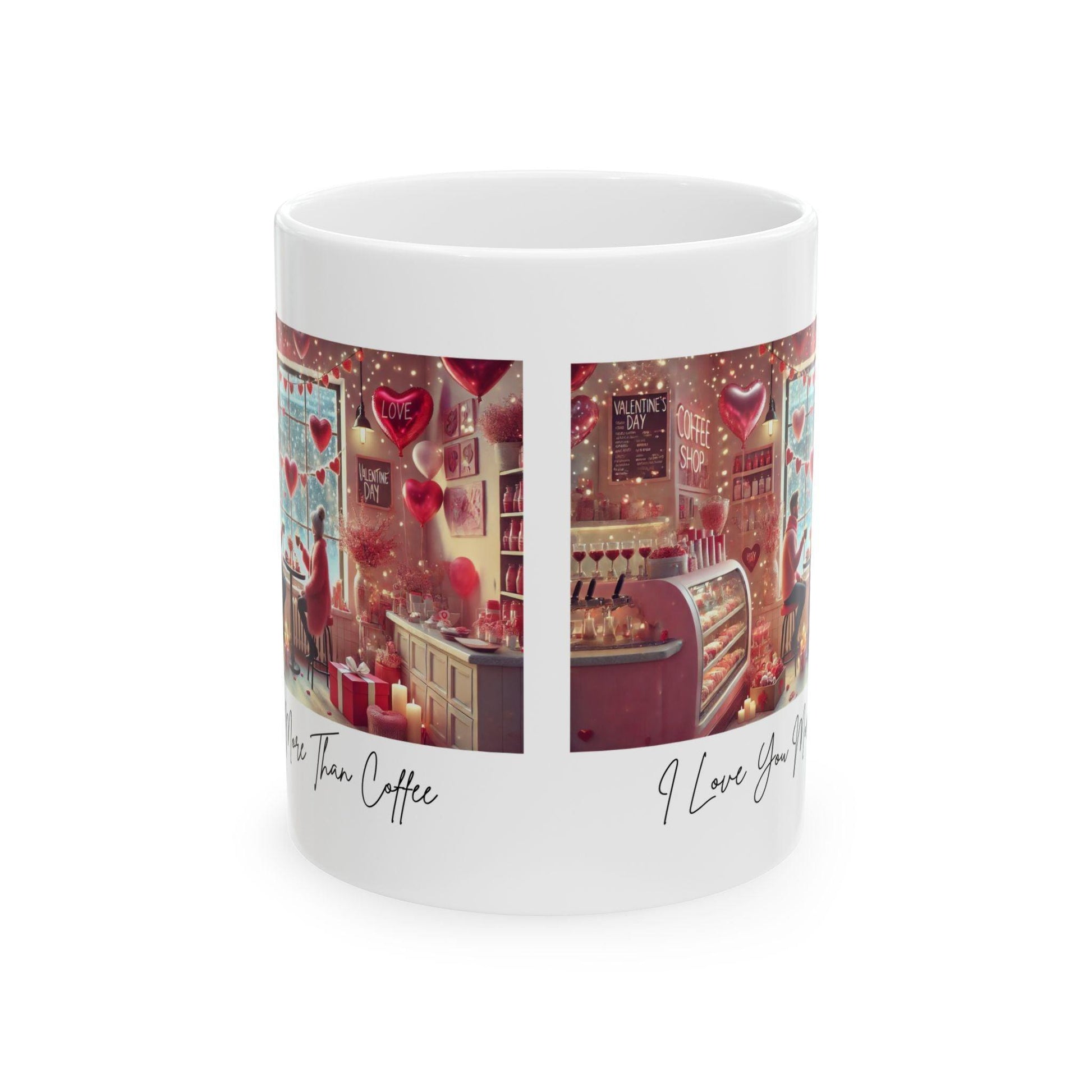 I ❤️ You More Than Coffee ☕💖 Ceramic Mug (11oz, 15oz) ✨ The perfect gift for your coffee-loving Valentine! - Whippie's
