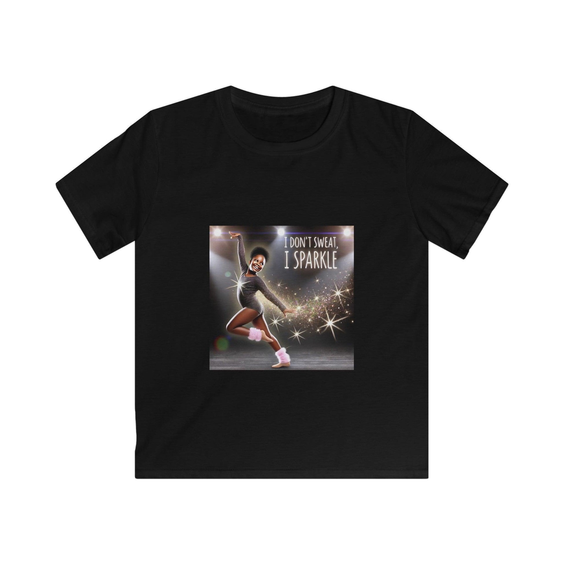 I Don’t Sweat, I Sparkle: Darker Skin Tone Girl Youth T-Shirt - Whippie's