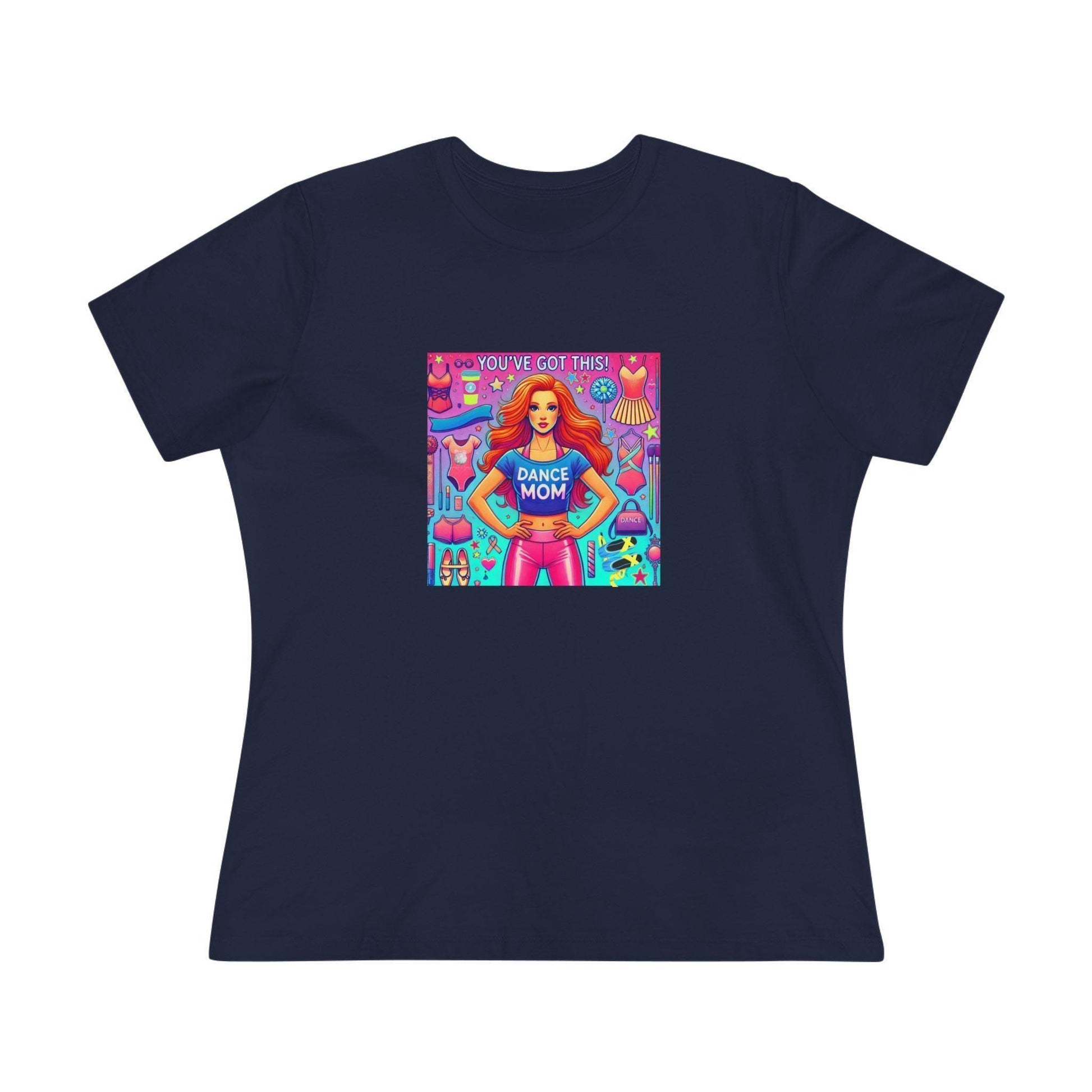 Dance Mom: You've Got This - Red Hair Mom - Women's Softstyle Tee - Whippie's